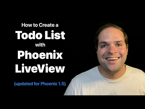 How to Create a Todo List with Phoenix LiveView (Updated for Phoenix 1.5)