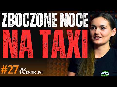 "JAK WYGLĄDAJĄ ZBOCZONE NOCE NA TAXI - JAKO KOBIETA OPOWIEM CAŁĄ PRAWDĘ” UBER A KOBIETA