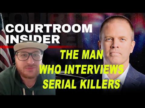 COURTROOM INSIDER | The man who interviews serial killers and other inmates behind bars
