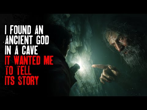 I Found An Ancient God In A Cave, It Wanted Me To Tell Its Story