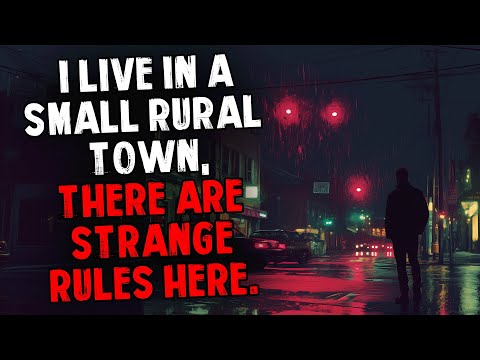I Live in a Small Rural Town, There Are Strange Rules Here.