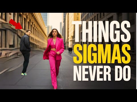 8 ‘Normal’ Things Sigma Males NEVER Do