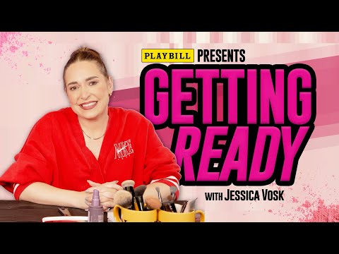 'Getting Ready' with Broadway's Jessica Vosk