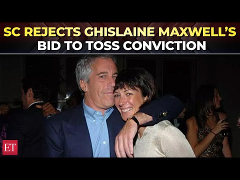 Supreme Court blocks Ghislaine Maxwell’s appeal, upholds her conviction in Epstein case