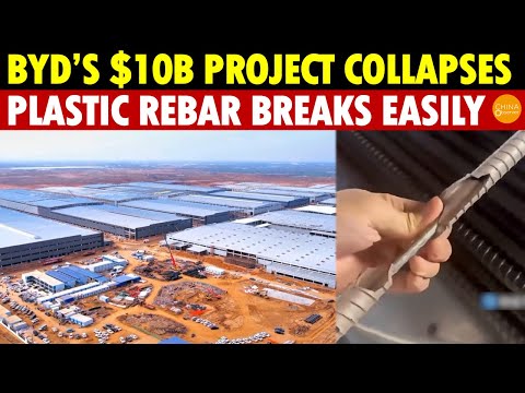 BYD’s $10 Billion Tofu-Dreg Factory Project Collapses! Plastic Rebar Breaks with a Snap
