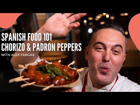 Spanish Chorizo & Padrón Peppers with Chef Alex Fargas