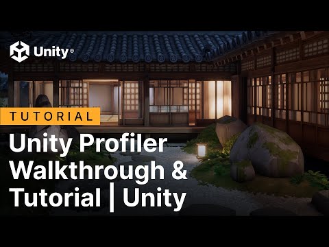 Unity Profiler Walkthrough & Tutorial | Unity