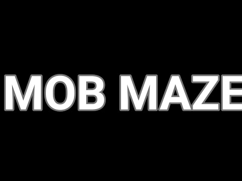 Mob maze를 평범히 하는 영상