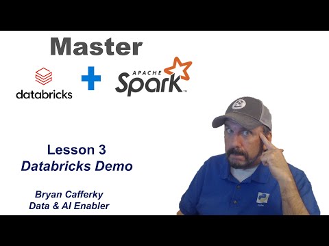 Master Databricks and Apache Spark Step by Step: Lesson 3 - Databricks Demo