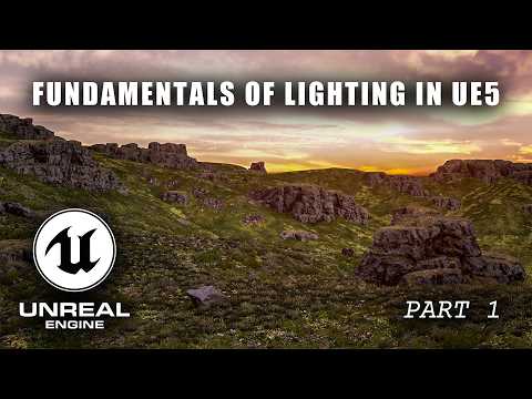 Lighting in Unreal Engine 5 for Games | Part 1: Core Light Types & Setup Basics