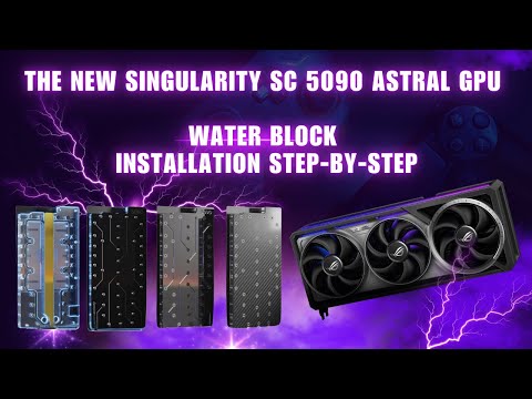 Epic Singularity SC5090 Astral RTX 5090 Water Block Installation - Step-by-Step Teardown Guide