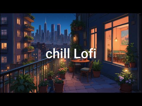 Deep Focus Lofi 🌃 Calm Balcony Beats for Study Sessions