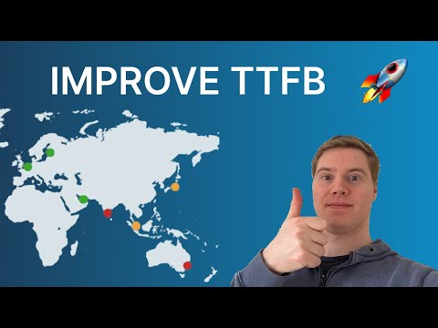 How to improve Time to First Byte (TTFB)