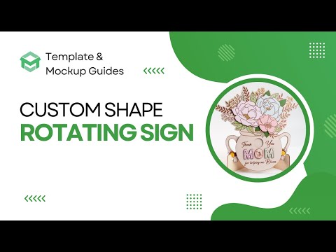 [Template & Mockup Guide] CUSTOM SHAPE RORATING SIGN