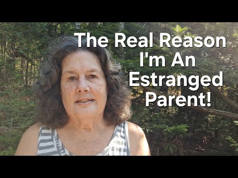 The Reason I'm an Estranged Parent