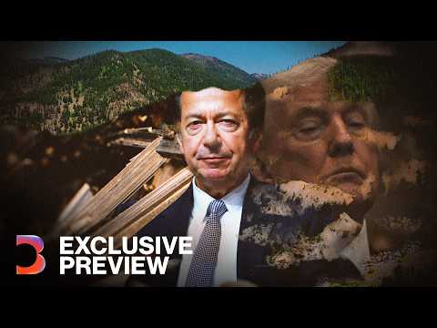 How One Trump Ally May Make Billions on Public Land | Exclusive Preview