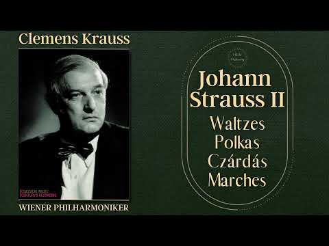 Johann Strauss II - Waltzes, Polkas, Czárdás, Marches (C.rc.: Clemens Krauss, Wiener Philharmoniker)