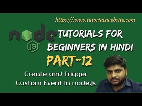 Node.js Tutorials for beginners in hindi | Create and Trigger Custom Event in Node.js | Part-12