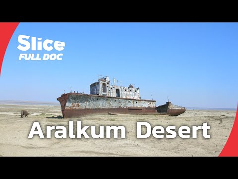 Aralkum Desert: Tracing the Collapse of the Aral Sea | FULL DOCUMENTARY