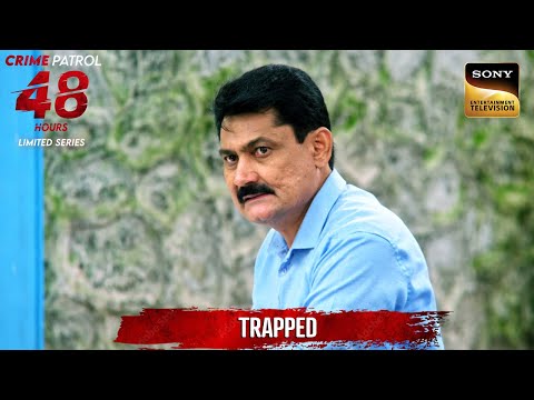Crime होने से पहले ही Police हुई Aware | Crime Patrol 48 Hours | Full Episode