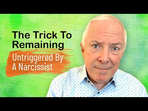 The Trick To Remaining Untriggered By A Narcissist