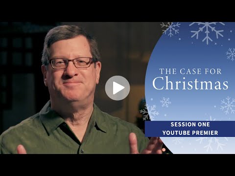 The Case for Christmas by Lee Strobel | Session 1 Full Episode