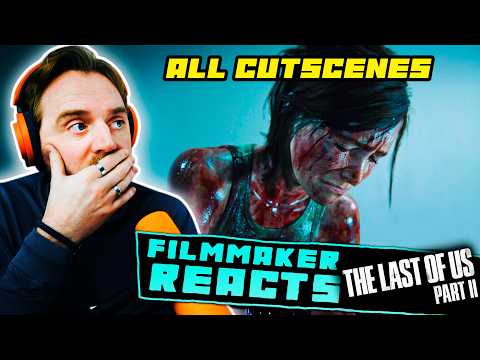 FILMMAKER REACTS: THE LAST OF US PART 2 (2020) | [ALL CUTSCENES - PART 4!!] | THE END!