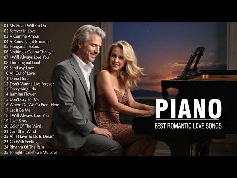 100 Most Beautiful Sweet Piano Love Songs Playlist - Best Romantic Instrumental For A Happy Morning