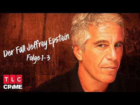 Der Fall Jeffrey Epstein | ALLE FOLGEN | MARATHON | TLC Crime