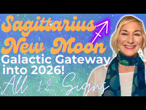 Sagittarius New Moon ♐️ The Truth You Can't Un-See--Prepares you for Huge Shifts in 2026 ✨All Signs✨