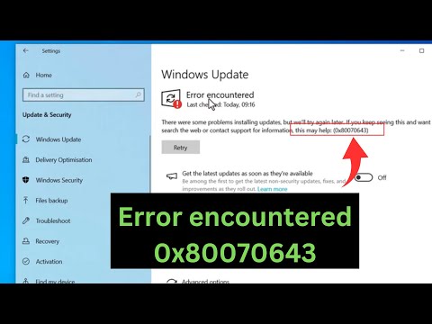 How to Fix Windows Update "Error Encountered 0x80070643" In Windows 10