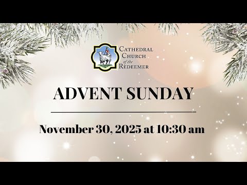 Advent Sunday | November 30, 2025