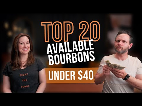 Top 20 AVAILABLE Bourbons Under $40 | Whiskey Talk