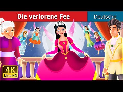 Die verlorene Fee | The Lost Fairy Story in German | @GermanFairyTales