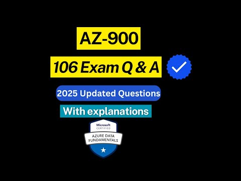 AZ-900 Exam Practice Questions 2025 | 106 Practice Exam Questions and Expert Insights