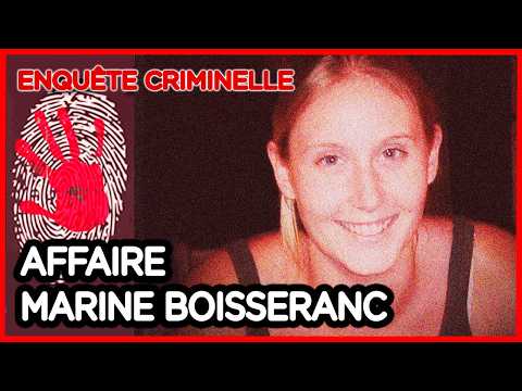 Affaire Marine Boisseranc : Le coupable court toujours - Enquête criminelle