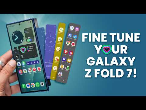 Galaxy Z Fold 7 - Customization Guide ( 20 Tips & Tricks ) Part 3 of 3