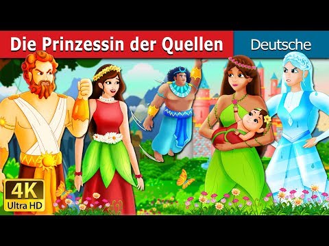 Die Prinzessin der Quellen | The Princess of Spring Story in German | @GermanFairyTales
