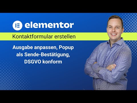 Elementor Kontaktformular erstellen (DSGVO konform) Ausgabe anpassen und Popup als Bestätigung