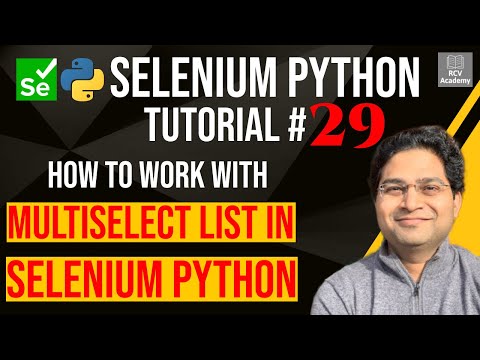 Selenium Python Tutorial #29 - How to handle Multiselect List/Dropdown