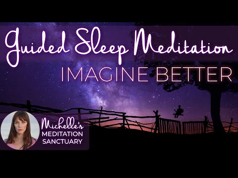 Guided Sleep Meditation to Stop Anxiety & Overthinking | IMAGINE BETTER | Fall Asleep Fast