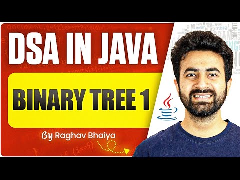 DSA In Java | Binary Tree 01 | Java in One Shot | Binary in Java
