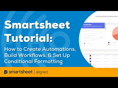 Smartsheet Tutorial: How to Create Automations, Build Workflows, & Set Up Conditional Formatting