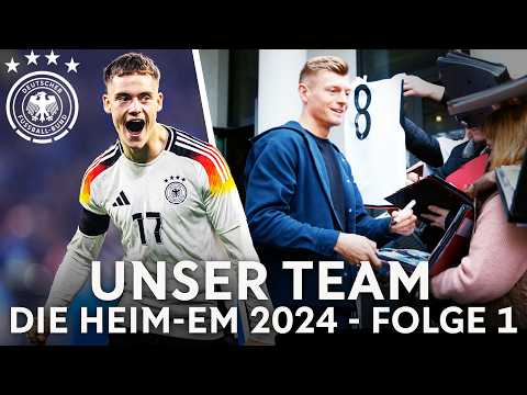 Wirtz Rekordtor & Kroos Comeback! | Unser Team - Die Heim-EM 2024 | Doku Folge 1