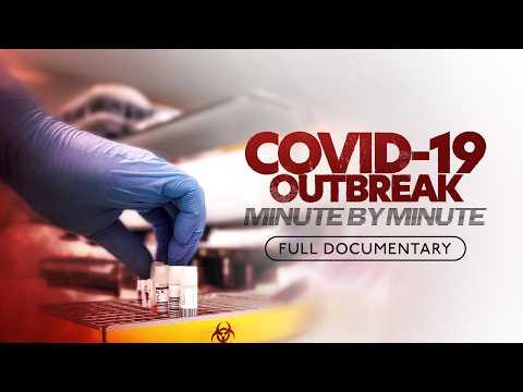 COVID-19 Outbreak: Minute by Minute | Full Film