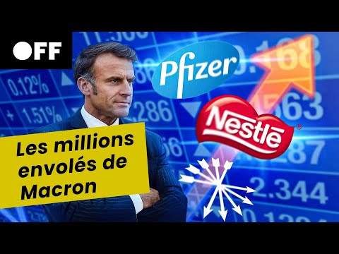 PFIZER, NESTLÉ, ROTSCHILD: Macron's millions have vanished