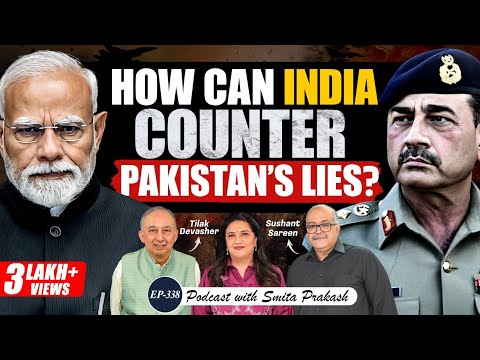 EP-338 | How Can India Defeat Pakistan’s Global Propaganda War? | Tilak Devasher & Sushant Sareen