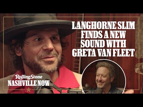 Langhorne Slim Finds a New Sound with Greta Van Fleet | Rolling Stone Nashville Now
