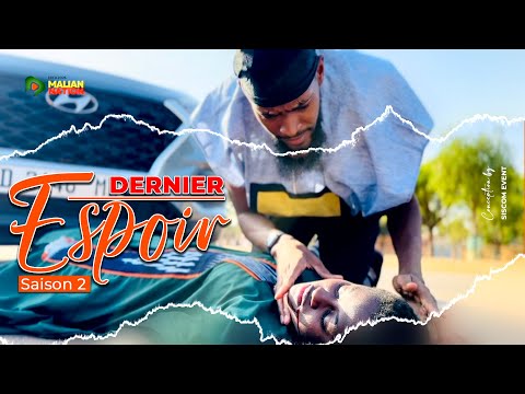 Série - DERNIER ESPOIR - PART 2