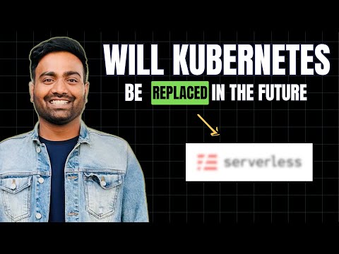 Will companies move from Kubernetes to Serverless in the Future ?
